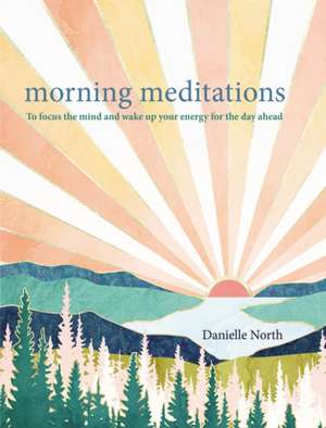 Morning Meditations de Danielle North