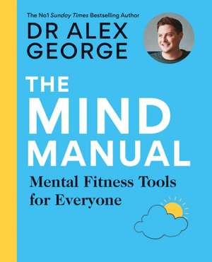 The Mind Manual de Alex George