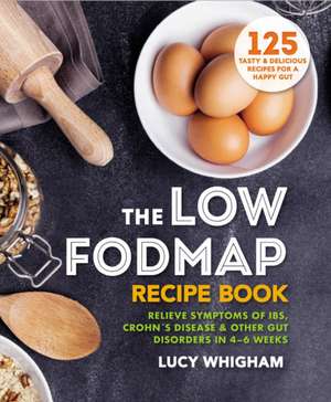 The Low-Fodmap Recipe Book de Lucy Whigham