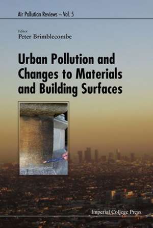 Urban Pollution and Changes to Materials and Building Surfaces de Peter Brimblecombe