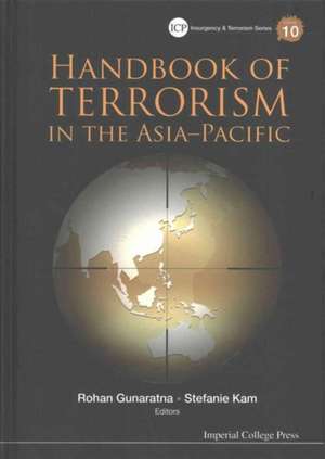 Handbook of Terrorism in the Asia-Pacific: China as Ethnographic and Theoretical Critique de Rohan Gunaratna