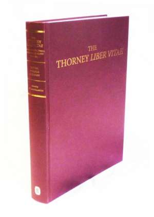 The Thorney Liber Vitae (London, British Library – Edition, Facsimile and Study de Lynda Rollason