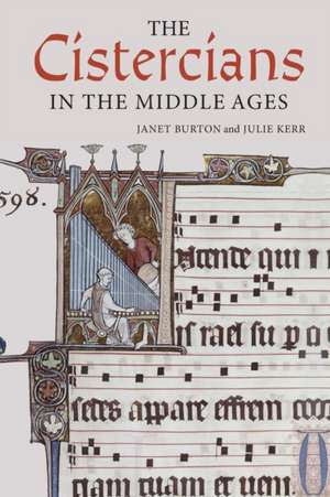 The Cistercians in the Middle Ages de Janet Burton