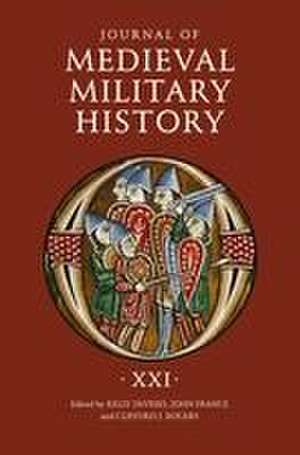 Journal of Medieval Military History – Volume XXI de Kelly Devries