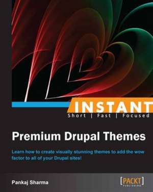 Instant Premium Drupal Themes de Pankaj Sharma