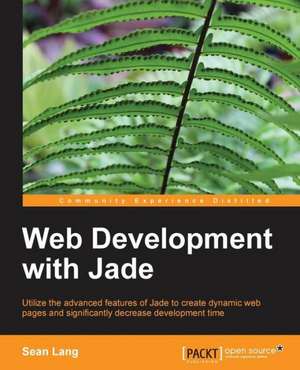 Web Development with Jade de Sean Lang