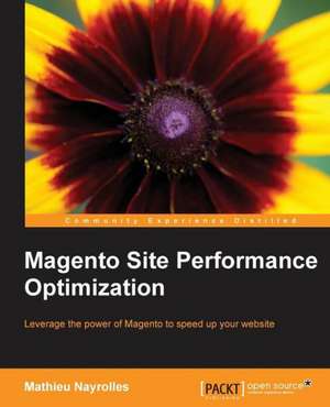 Magento Site Performance Optimization de Mathieu Nayrolle