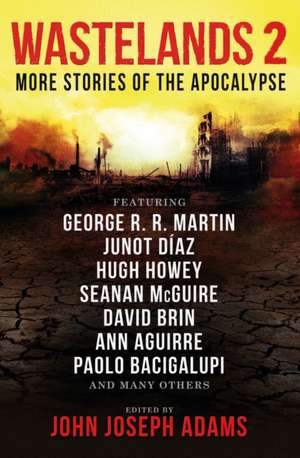 Wastelands 2: More Stories of the Apocalypse de George R. R. Martin