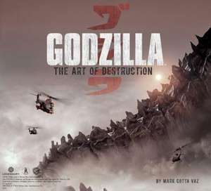 Vaz, M: Godzilla - The Art of Destruction