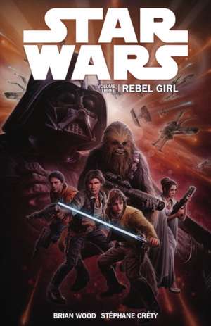 Star Wars - Rebel Girl de Brian Wood