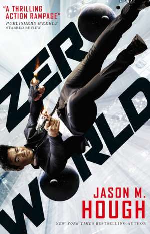 Hough, J: Zero World de Jason M. Hough