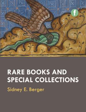 Rare Books and Special Collections de Sidney E. Berger