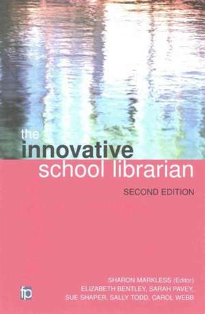 The Innovative School Librarian: Second Edition, Revised de Sue Shaper