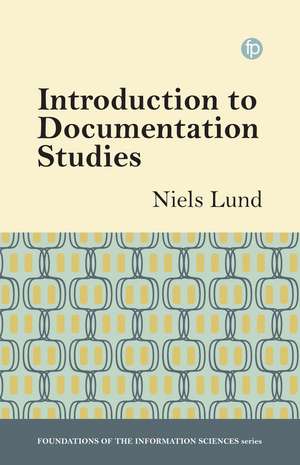 Introduction to Documentation Studies de Niels Lund