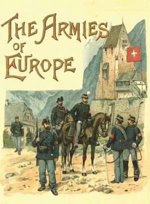 The Armies of Europe Illustrated: Mit M.-G. 34 ALS L.M-G., Der Machinenpistole 38 Und 40 in de Richard Knotel