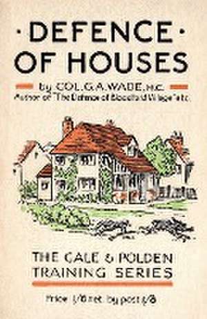 Defence of Houses de G. a. Wade