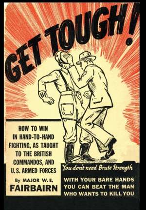 GET TOUGH! de W E Fairbairn