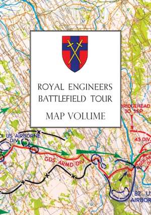 ROYAL ENGINEERS BATTLEFIELD TOUR de Anon