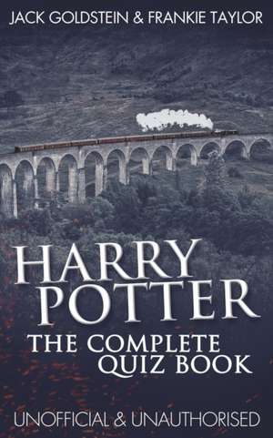 Harry Potter - The Complete Quiz Book de Jack Goldstein