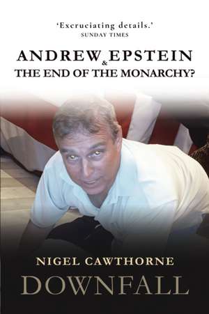 Downfall de Nigel Cawthorne