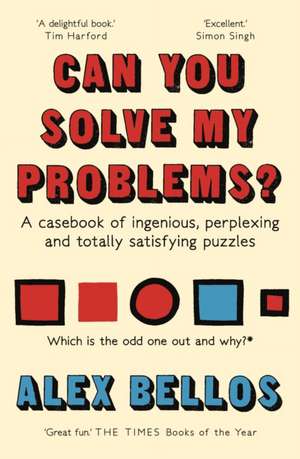 Can You Solve My Problems? de Alex Bellos