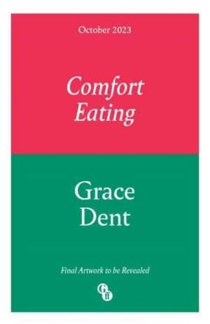 Comfort Eating de Grace Dent