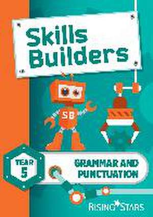 Turner, S: Skills Builders Grammar and Punctuation Year 5 Pu de Sarah Turner