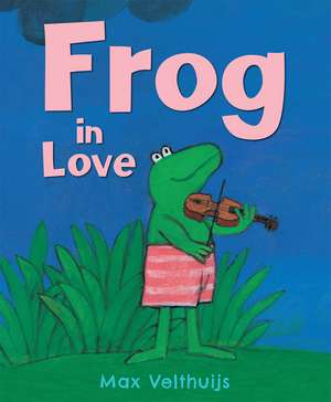 Frog in Love de Max Velthuijs