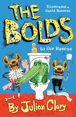 The Bolds to the Rescue de Julian Clary