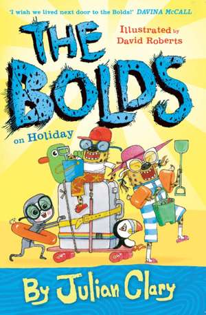 The Bolds on Holiday de Julian Clary