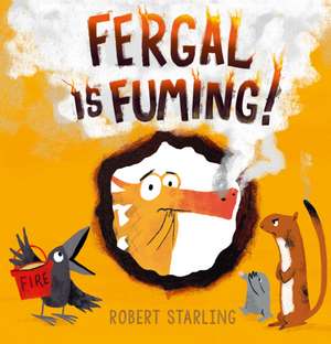 Fergal is Fuming! de Robert Starling