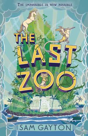 The Last Zoo de Sam Gayton