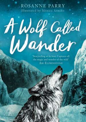 A Wolf Called Wander de Rosanne Parry