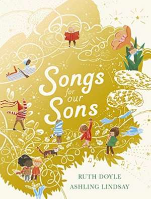 Songs for our Sons de Ruth Doyle