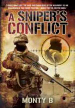 Monty B: Sniper's Conflict de Monty B