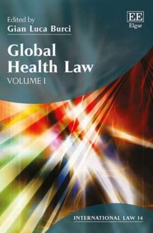 Global Health Law de Gian Luca Burci