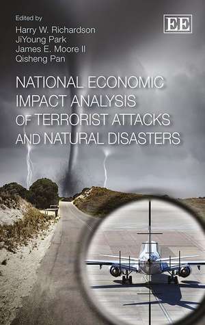 National Economic Impact Analysis of Terrorist Attacks and Natural Disasters de Harry W. Richardson