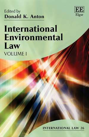 International Environmental Law de Donald K. Anton