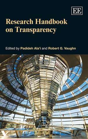 Research Handbook on Transparency de Padideh Ala′i