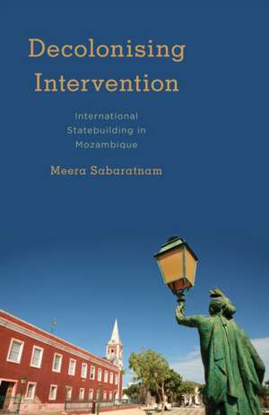 Decolonizing Intervention de Meera Sabaratnam