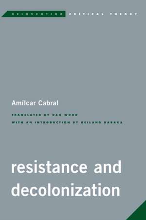 Resistance and Decolonization de Amilcar Cabral