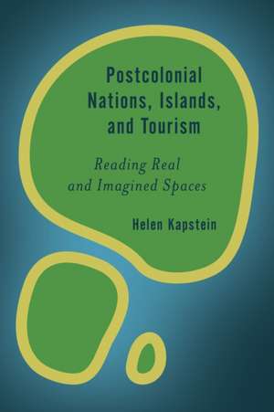 POSTCOLONIAL NATIONALISM AMP ISLCB de Helen Kapstein