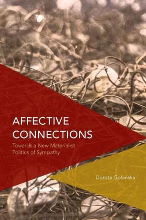 Affective Connections de Dorota Golanska