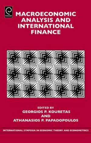 Macroeconomic Analysis and International Finance de Georgios P. Kouretas