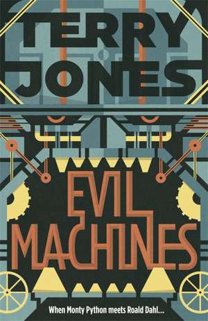 Evil Machines de Terry Jones