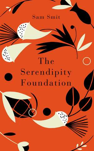 Smit, S: The Serendipity Foundation de Sam Smit