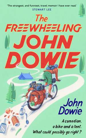 The Freewheeling John Dowie de John Dowie