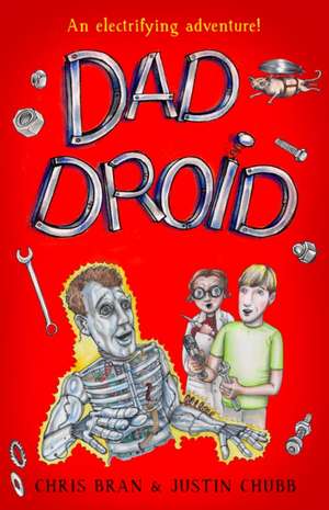 Bran, C: Dad Droid