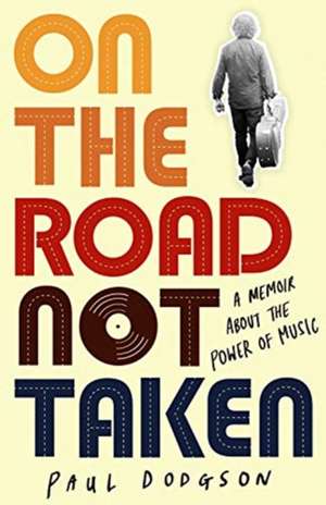 On the Road Not Taken de Paul Dodgson