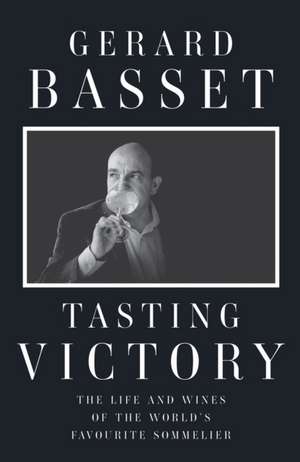 Tasting Victory de OBE Basset, Gerard